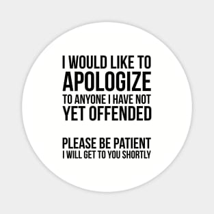 Sarcastic Apology Magnet